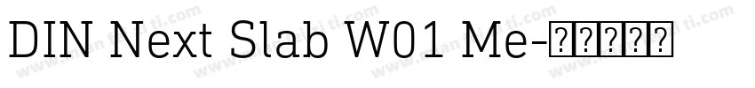 DIN Next Slab W01 Me字体转换